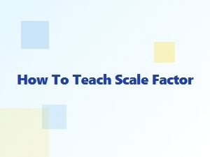 Engaging Printable Resources for Teaching Scale Factor