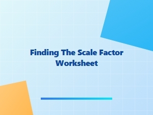 Identifying the Scale Factor Worksheet