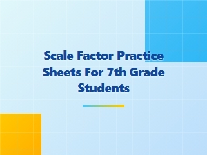 Mastering Scale Factor Through Practice Sheets